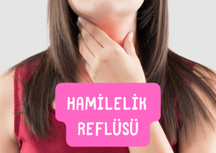 hamilelik reflüsü