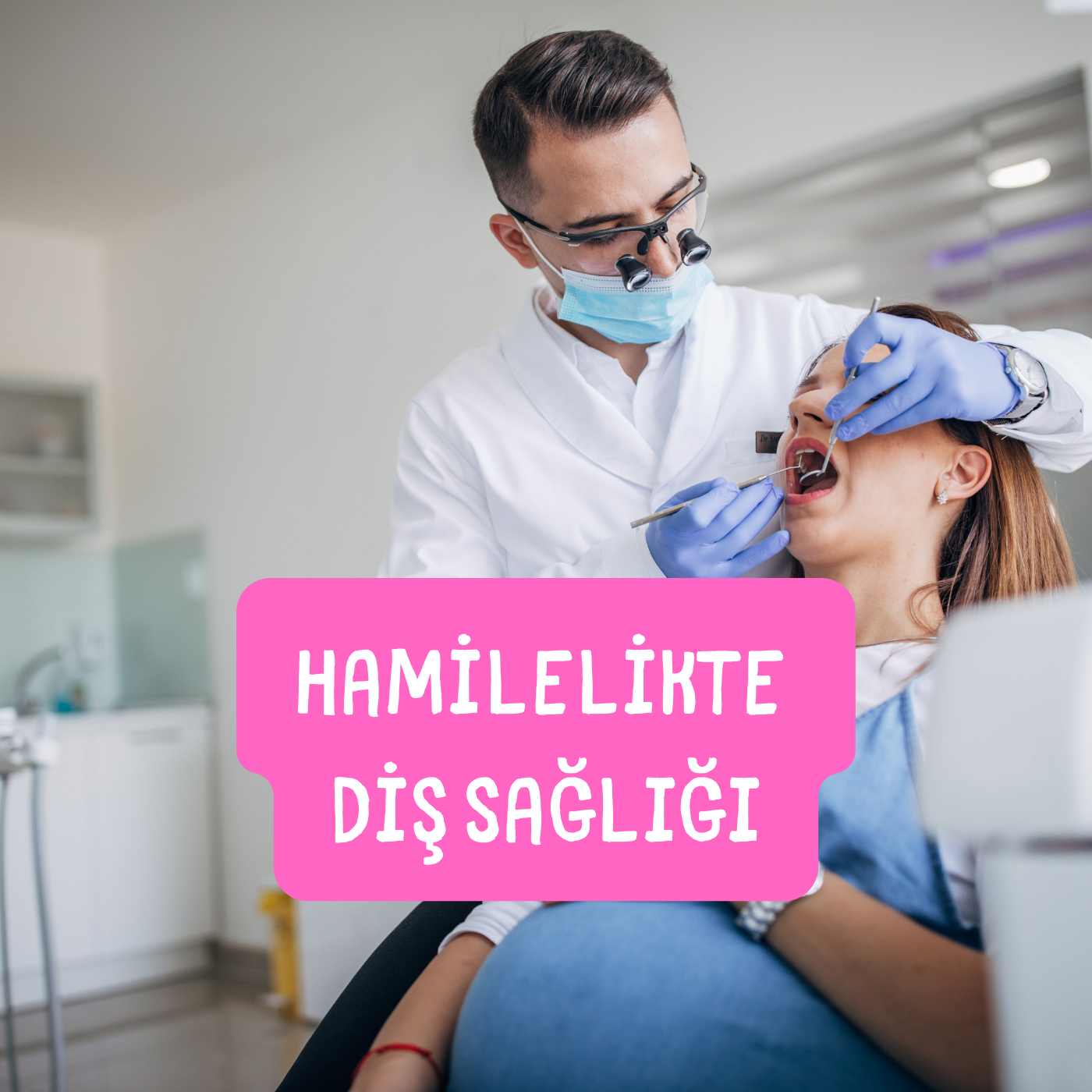 hamilelikte diş sağlığı