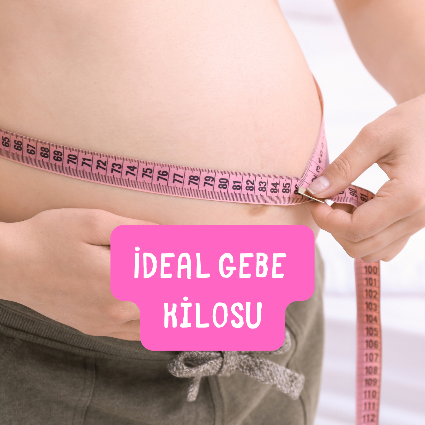 ideal gebe kilosu