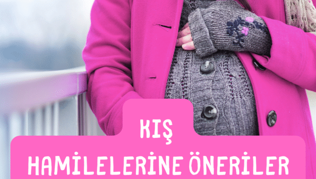 kış hamilelerine öneriler